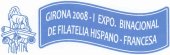 I EXPO. BINACIONAL FILATÉLICA HISPANO-FRANCESA – GIRONA 200
